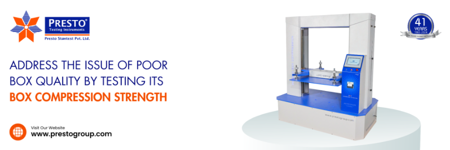 Address the Issue of Poor Box Quality by Testing its Box Compression Strength